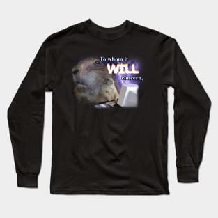 To Whom It Will Concern Meme Long Sleeve T-Shirt